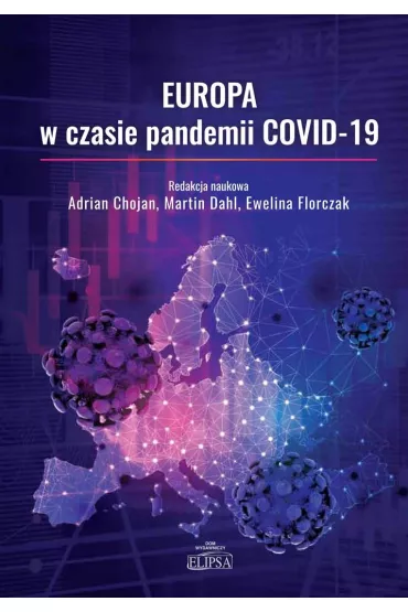 Europa w czasie pandemii COVID-19 - Martin Dahl, Adrian Chojan, Ewelina Florczak