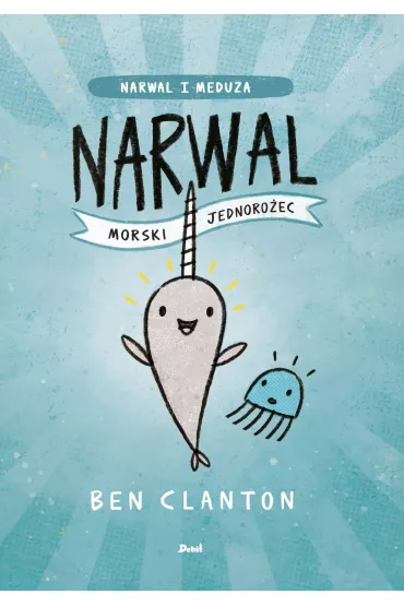 Narwal. Morski jednoro�ec - Ben  Clanton