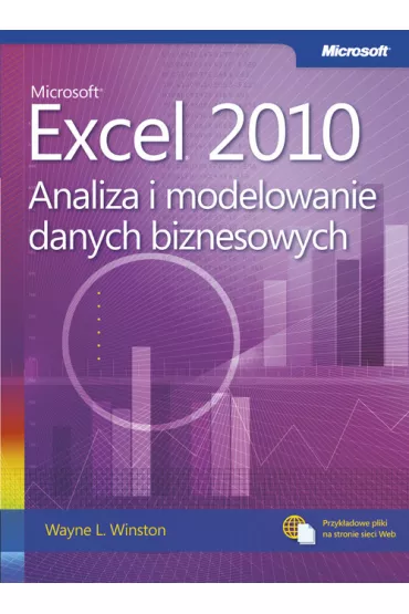 Microsoft Excel 2010. Analiza i modelowanie danych - Winston L. Wayne