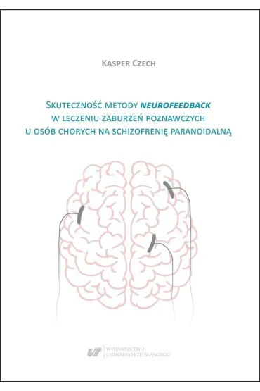 Skuteczno�� metody neurofeedback w leczeniu... - Czech Kasper