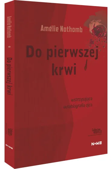 Do pierwszej krwi - Amelie Nothomb
