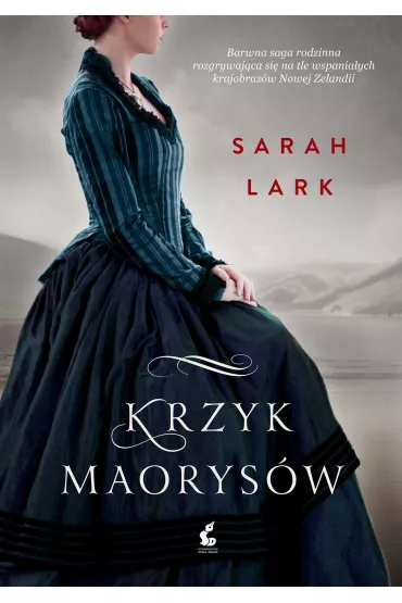 Krzyk Maorys�w - Sarah Lark