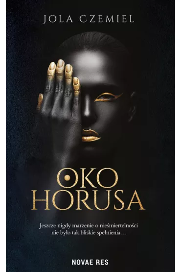 Oko Horusa - Jola  Czemiel