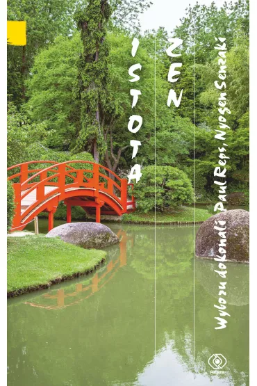 Istota zen - Paul Reps, Nyogen Senzaki
