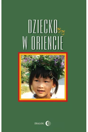 Dziecko w Oriencie