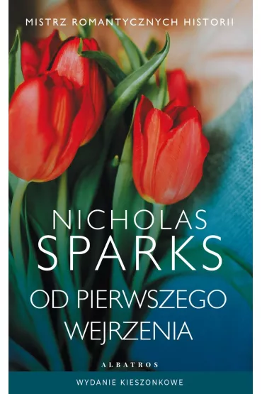 Od pierwszego wejrzenia (pocket) - Nicholas Sparks