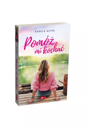 Pom� mi kocha� - Kamila Mitek