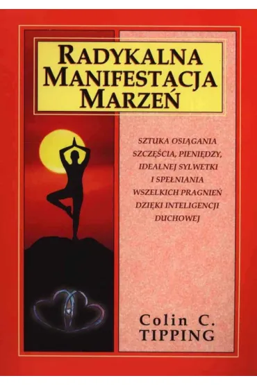 Radykalna manifestacja marze� - Colin Tipping