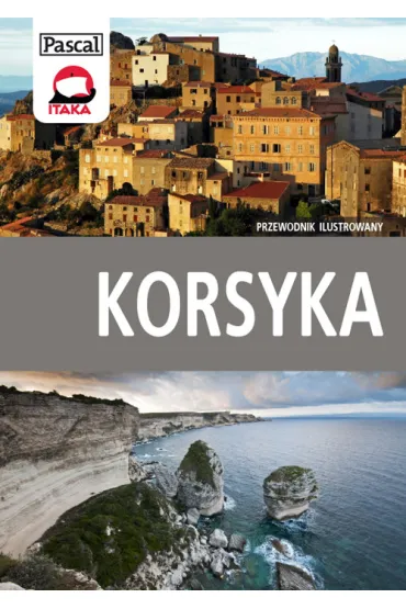 Korsyka. Przewodnik ilustrowany - Ewa Nie�, Joanna Ku�akowska-Lis, Witold Nie�