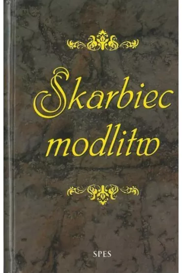 Skarbiec modlitw - Jan Hojnowski