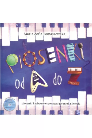 Piosenki od A do Z + CD - Maria Zofia Tomaszewska