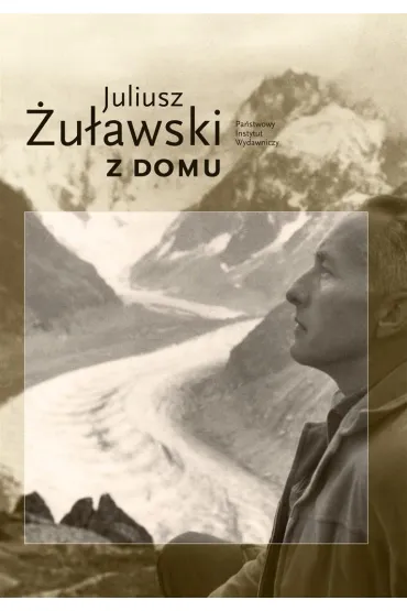 Z domu. Czas odzyskany przyd�uga tera�niejszo�� - Juliusz �u�awski