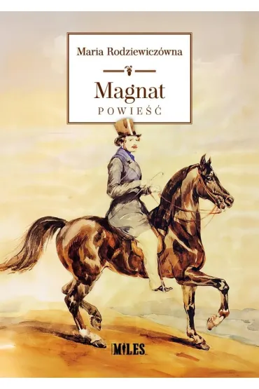 Magnat - Maria Rodziewicz�wna