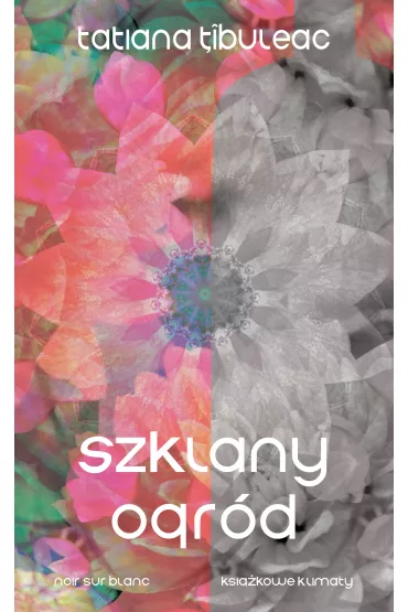 Szklany ogr�d - Tatiana  Tibuleac