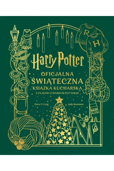 Harry Potter. Oficjalna �wi�teczna ksi��ka kucharska z film�w o Harrym Potterze - Jody  Revenson, Elena P. Craig