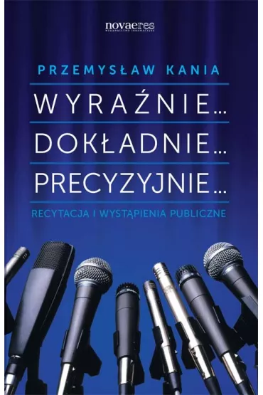 Wyra�nie... Dok�adnie... Precyzyjnie... Recytacja - Przemys�aw Kania