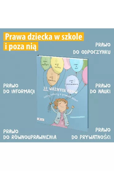 12 wa�nych praw. Polscy autorzy o prawach dzieci