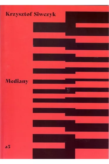 Mediany - Krzysztof Siwczyk