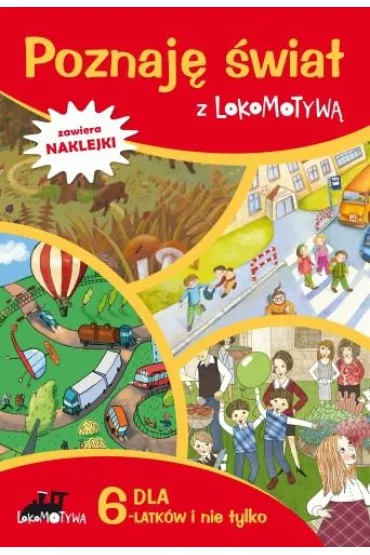 Zeszyt dla sze�ciolatk�w poznaj� �wiat z lokomotyw� - Ma�gorzata Dobrowolska