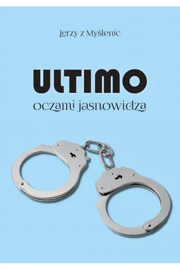 Ultimo. Oczami jasnowidza - Jerzy z My�lenic