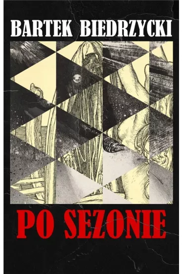 Po sezonie - Bartek Biedrzycki