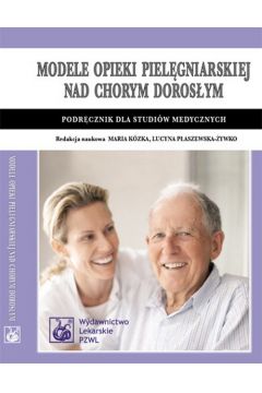 eBook Modele opieki pielgniarskiej nad chorym dorosym pdf
