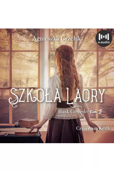 Audiobook Szkoa LaOry mp3 - Agnieszka Grzelak
