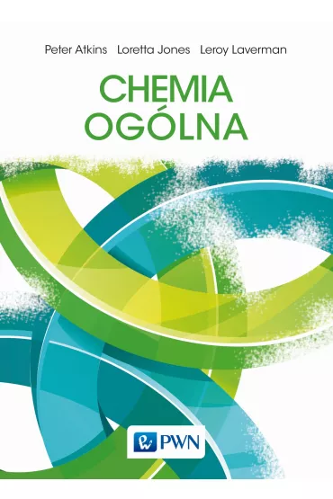 Chemia og�lna - Peter Atkins, Loretta Jones, Leroy  Laverman