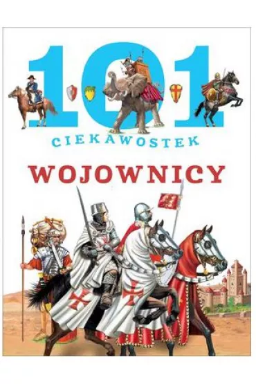 101 ciekawostek. Wojownicy (OT)
