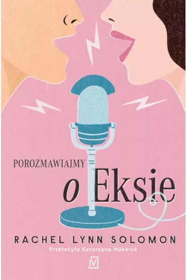 Porozmawiajmy o eksie - Solomon Rachel Lynn