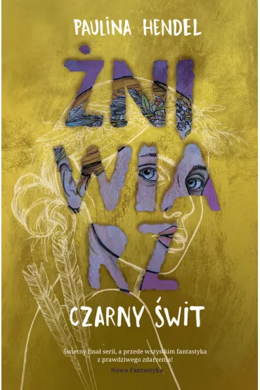 Czarny �wit. �niwiarz. Tom 5 - Paulina Hendel
