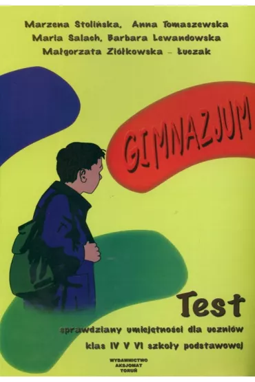 Test. Sprawdziany umiejetno�ci dla uczni�w klas IV-VI szko�y podstawowej (dodruk 2022)