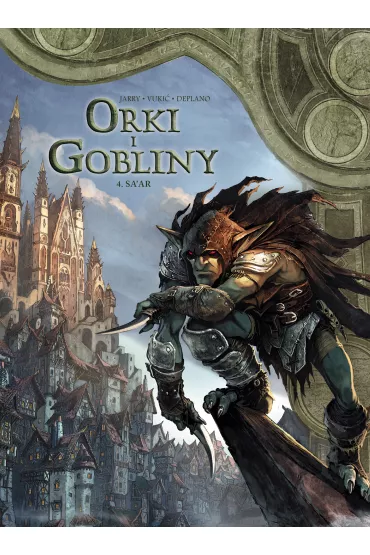 Sa'ar. �wiat Akwilonu. Orki i gobliny. Tom 4 - Nicolas Jarry, Bojan Vuki�, Paolo  Deplano