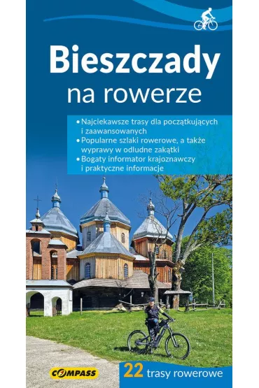 Bieszczady na rowerze 22 trasy rowerowe - Roman Trzmielewski