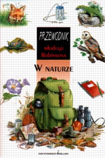 Przewodnik m�odego Robinsona-w naturze - Hardy Francois