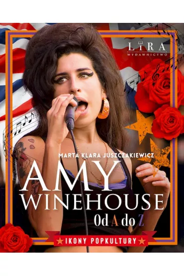 Amy Winehouse od A do Z - Marta Klara Juszczakiewicz