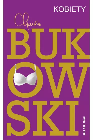 Kobiety - Charles Bukowski