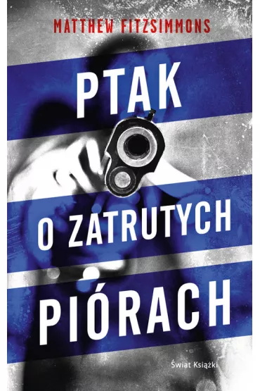 Ptak o zatrutych pi�rach - Matthew FitzSimmons