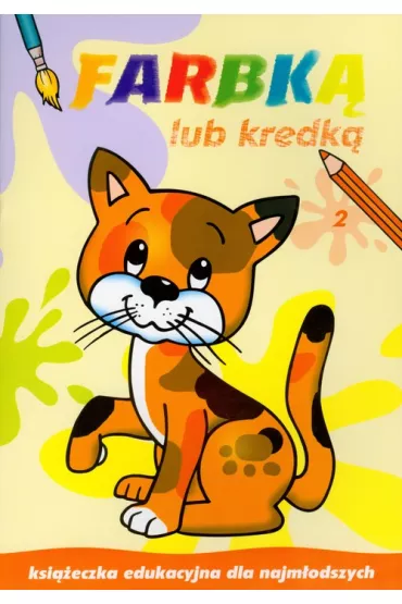 Farbk� lub kredk� 2. Ksi��eczka edukacyjna dla najm�odszych
