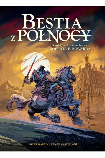 Bestia z P�nocy - Oscar Martin, Leonel Castellani
