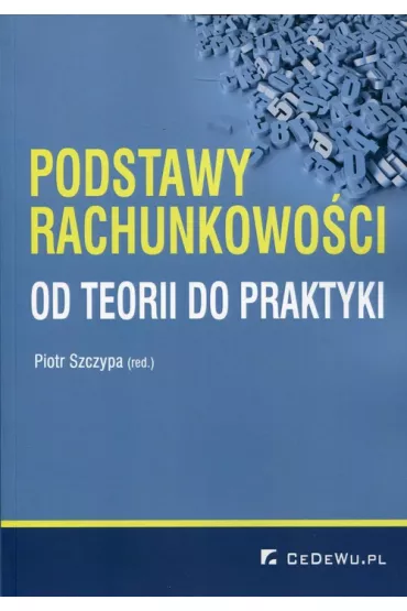 RACHUNKOWOSC DLA CIEBIE PODSTAWY RACHUNKOWOSCI-CEDEWU - Piotr Szczypa