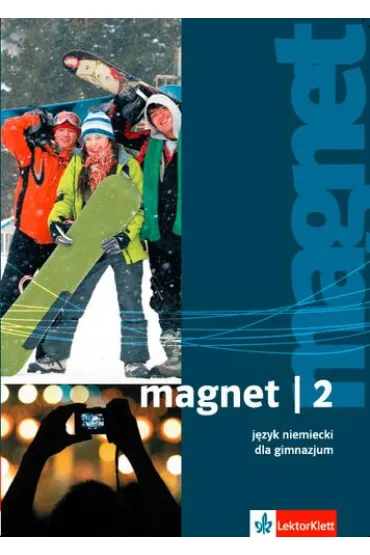 Magnet 2. J�zyk niemiecki. Podr�cznik. Gimnazjum - Giorgio Motta