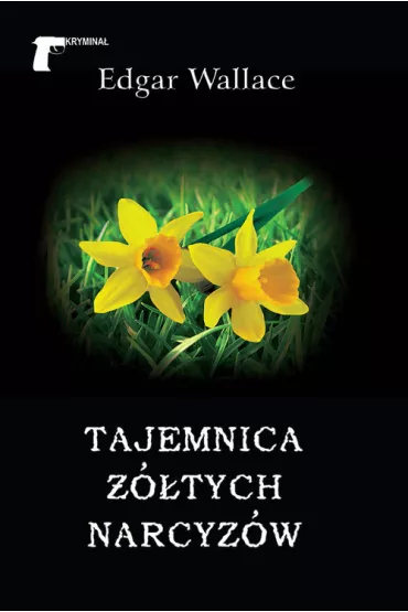 Tajemnica ��tych narcyz�w - Edgar Wallace