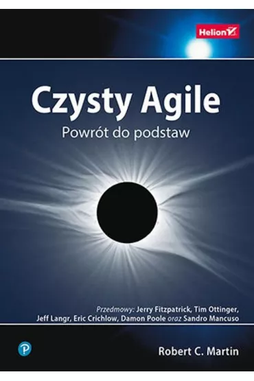 Czysty Agile. Powr�t do podstaw - Robert C. Martin