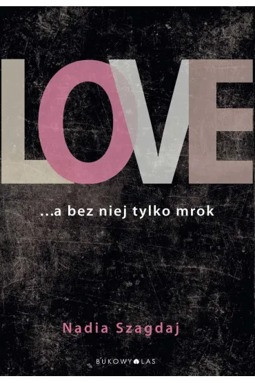 Love - Nadia Szagdaj