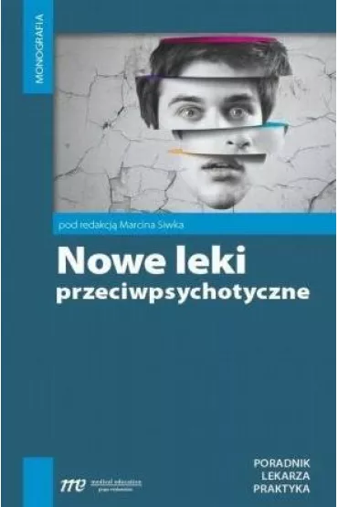 Nowe leki przeciwpsychotyczne - Marcin Siwka