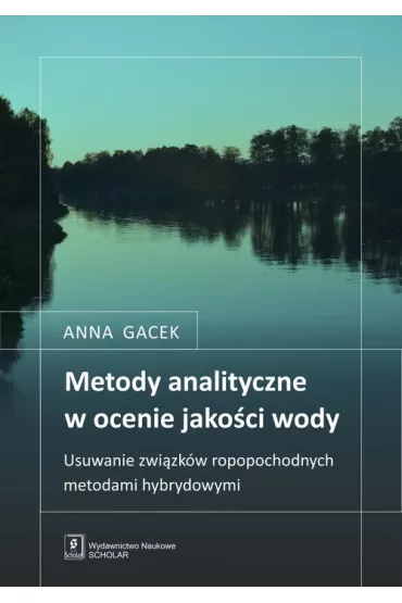 Metody analityczne w ocenie jakosci wody - Anna  Gacek