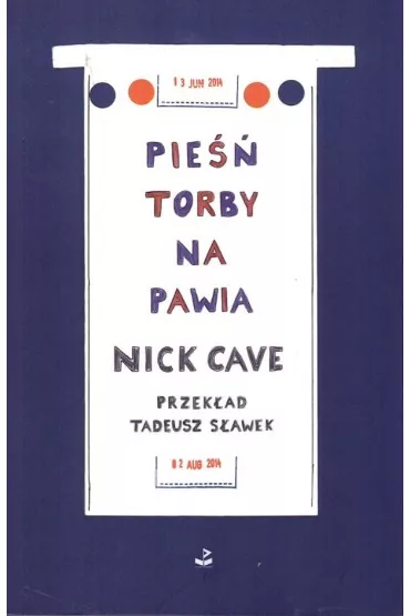 Pie�� torby na pawia - Nick Cave