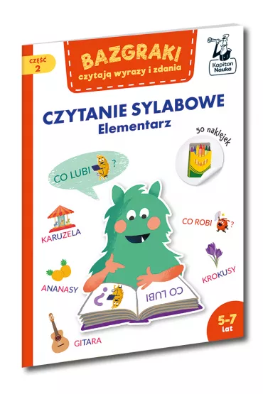 Bazgraki czytaj wyrazy i zdania. Czytanie sylabowe. Elementarz. Kapitan Nauka - Katarzyna Urbaniak, Zuzanna  Osuchowska, Areta Puchalska