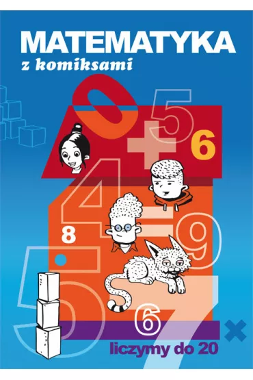 Matematyka z komiksami. Liczymy do 20 - Beata Guzowska